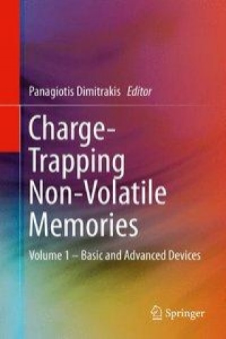 Kniha Charge-Trapping Non-Volatile Memories Panagiotis Dimitrakis