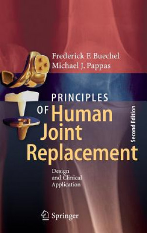 Carte Principles of Human Joint Replacement Frederick F. Buechel