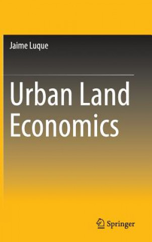 Książka Urban Land Economics Jaime Luque