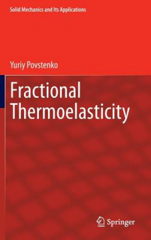 Книга Fractional Thermoelasticity Yuriy Povstenko