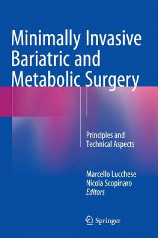 Kniha Minimally Invasive Bariatric and Metabolic Surgery Marcello Lucchese