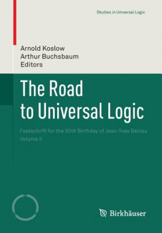 Book Road to Universal Logic Arthur Buchsbaum