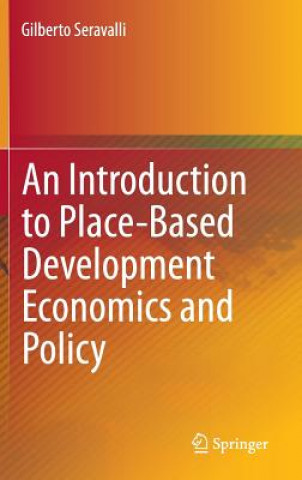 Libro Introduction to Place-Based Development Economics and Policy Gilberto Seravalli