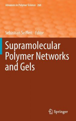 Livre Supramolecular Polymer Networks and Gels Sebastian Seiffert