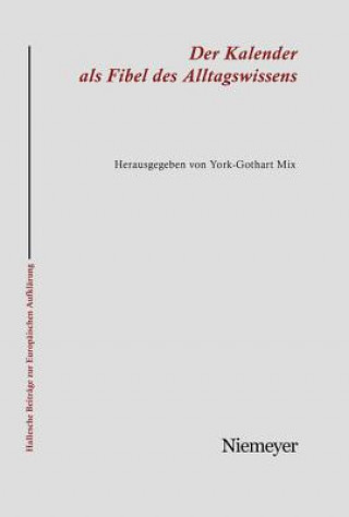 Kniha Kalender als Fibel des Alltagswissens York-Gothart Mix