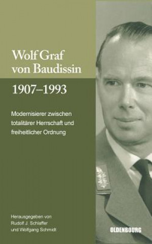 Książka Wolf Graf Von Baudissin 1907 Bis 1993 Rudolf J. Schlaffer