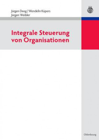 Kniha Integrale Steuerung Von Organisationen Jürgen Deeg