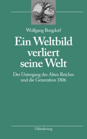 Kniha Ein Weltbild Verliert Seine Welt Wolfgang Burgdorf
