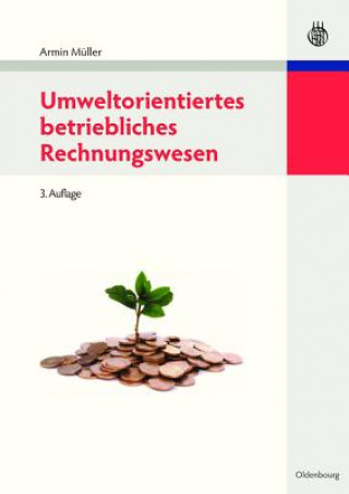 Kniha Umweltorientiertes Betriebliches Rechnungswesen Armin (Tu Bergakademie Freiberg) Muller
