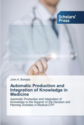 Carte Automatic Production and Integration of Knowledge in Medicine Bohada John a
