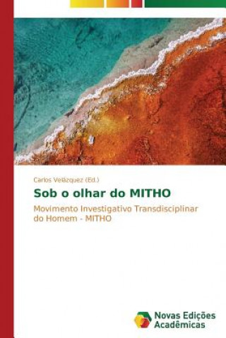 Book Sob o olhar do MITHO Carlos Velázquez