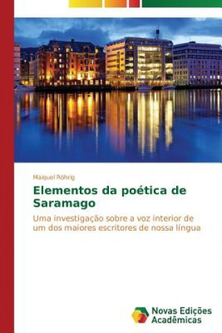 Kniha Elementos da poetica de Saramago Rohrig Maiquel