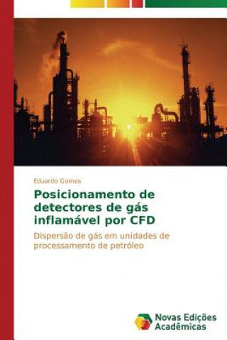 Kniha Posicionamento de detectores de gas inflamavel por CFD Gomes Eduardo