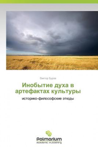 Livre Inobytie dukha v artefaktakh kul'tury Burov Viktor