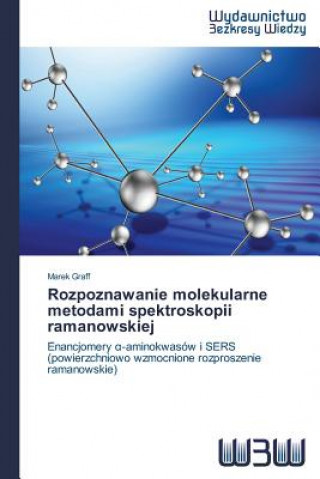 Carte Rozpoznawanie molekularne metodami spektroskopii ramanowskiej Graff Marek