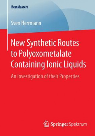 Könyv New Synthetic Routes to Polyoxometalate Containing Ionic Liquids Sven Herrmann