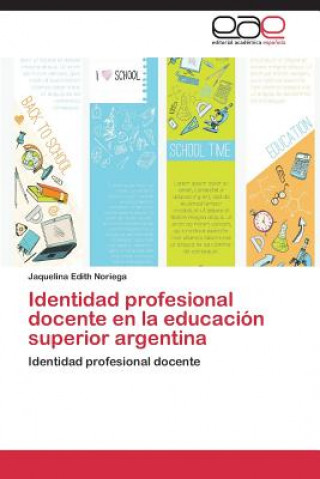 Carte Identidad profesional docente en la educacion superior argentina Noriega Jaquelina Edith
