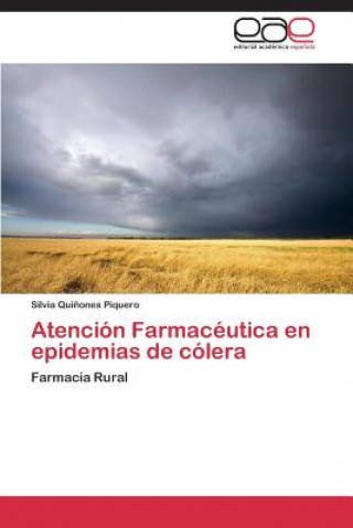 Kniha Atencion Farmaceutica en epidemias de colera Quinones Piquero Silvia