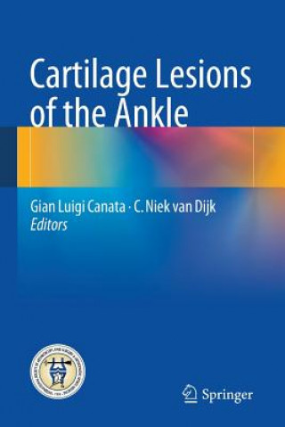 Książka Cartilage Lesions of the Ankle Gian Luigi Canata