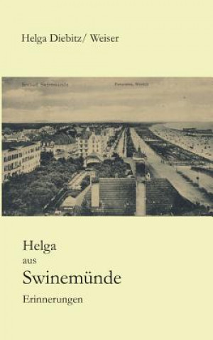 Kniha Helga aus Swinemunde Helga Weiser