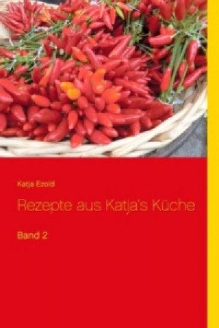 Carte Rezepte aus Katja's Küche Katja Ezold