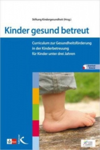 Knjiga Kinder gesund betreut Stiftung Kindergesundheit