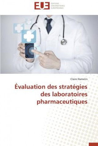 Libro valuation Des Strat gies Des Laboratoires Pharmaceutiques Hamelin-C