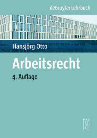 Kniha Arbeitsrecht Hansjorg Otto