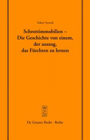 Könyv Schrottimmobilien - Die Geschichte Von Einem, Der Auszog, Das Furchten Zu Lernen Volkert Vorwerk