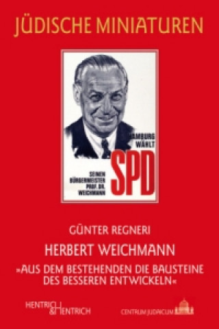 Kniha Herbert Weichmann Günter Regneri
