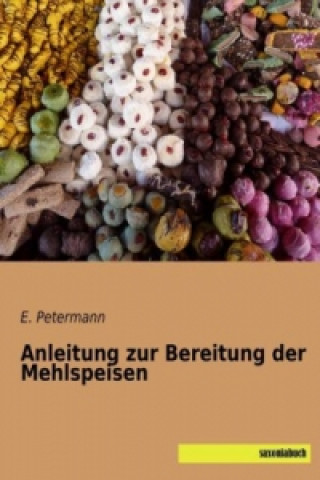 Carte Anleitung zur Bereitung der Mehlspeisen E. Petermann