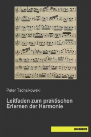Carte Leitfaden zum praktischen Erlernen der Harmonie Peter Tschaikowski