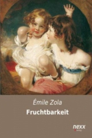 Kniha Fruchtbarkeit Émile Zola