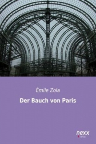 Książka Der Bauch von Paris Émile Zola