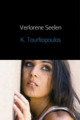 Buch Verlorene Seelen K. Tourkopoulos