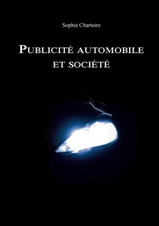 Kniha Publicite automobile et societe Sophie Chartoire
