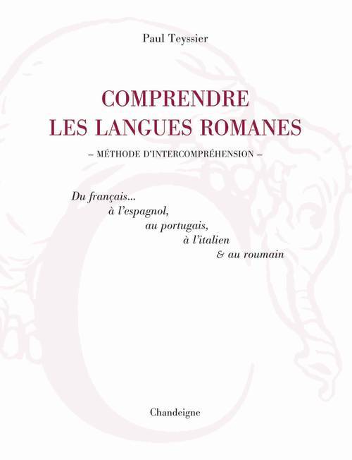 Könyv Comprendre Les Langues Romanes 