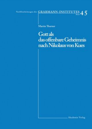 Książka Gott als das offenbare Geheimnis nach Nikolaus von Kues Martin Thurner