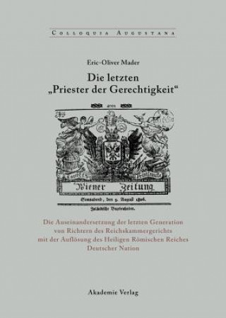 Könyv Die Letzten Priester Der Gerechtigkeit Eric-Oliver Mader
