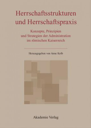 Carte Herrschaftsstrukturen und Herrschaftspraxis Anne Kolb