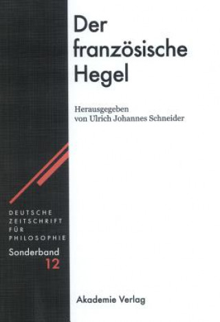 Buch Der Franzoesische Hegel Ulrich Johannes Schneider