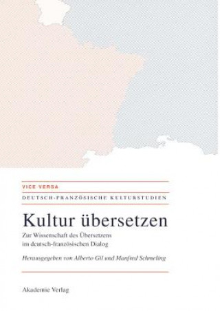 Книга Kultur UEbersetzen Alberto Gil