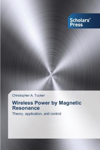 Książka Wireless Power by Magnetic Resonance Tucker Christopher a