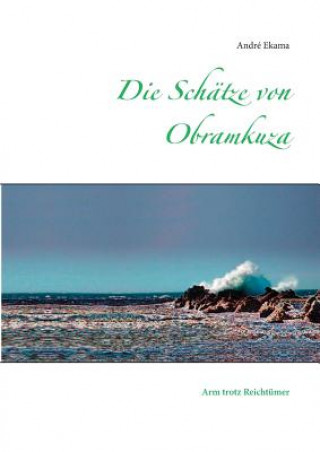 Kniha Schatze von Obramkuza Andre Ekama