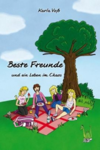 Книга Beste Freunde und ein Leben im Chaos Karla Voß