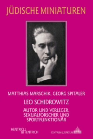 Kniha Leo Schidrowitz Matthias Marschik
