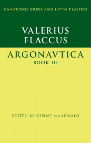 Książka Valerius Flaccus: Argonautica Book III Valerius Flaccus