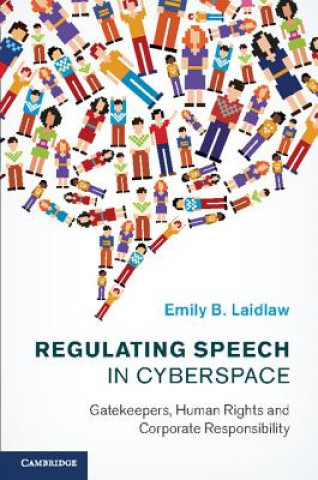 Könyv Regulating Speech in Cyberspace Emily B. Laidlaw