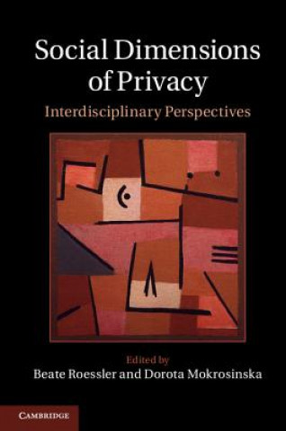 Kniha Social Dimensions of Privacy Beate Roessler