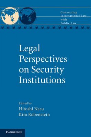 Kniha Legal Perspectives on Security Institutions Hitoshi Nasu